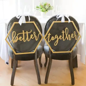 Geometric Better Together Chair Signs