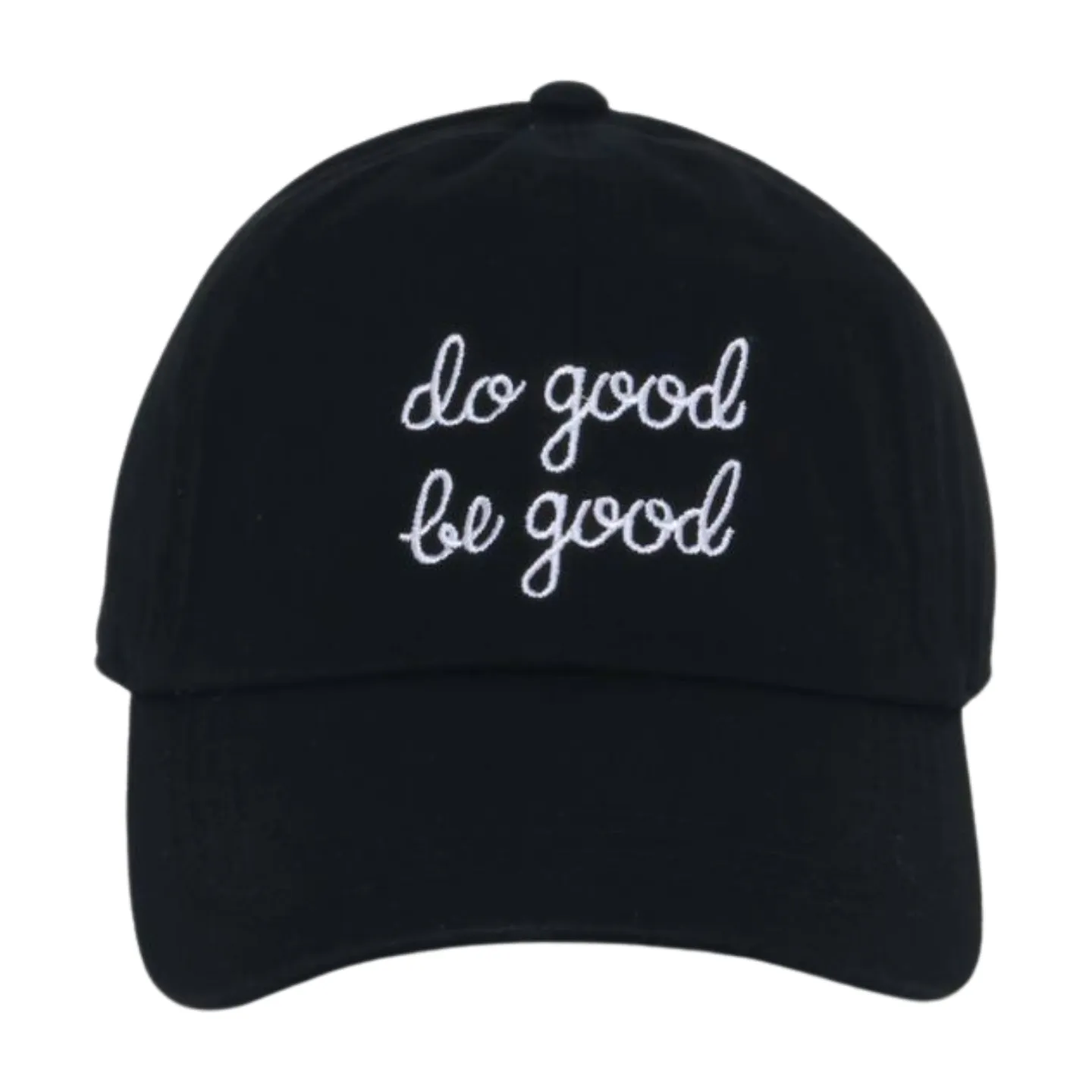 LCAP3475 - "DO GOOD BE GOOD" EMBROIDERED BASEBALL CAP
